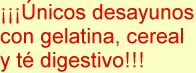 ¡Cereal y té digestivo!