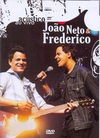 João Neto & Frederico – Acústico Ao Vivo 