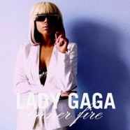Lady Gaga - Inner Fire (2010)